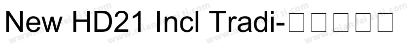 New HD21 Incl Tradi字体转换